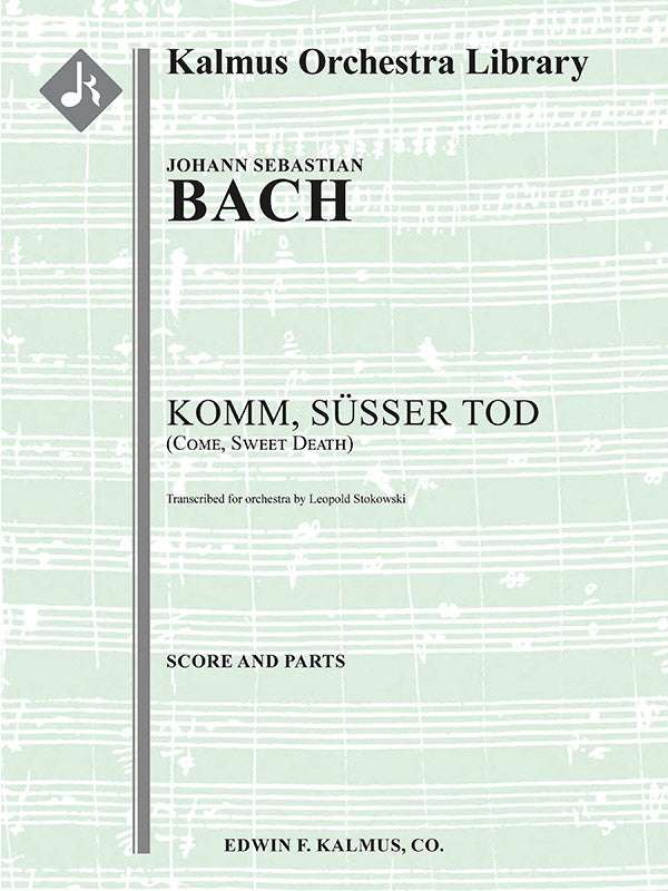 Bach: Komm, süßer Tod, BWV 478 (arr. for orchestra)