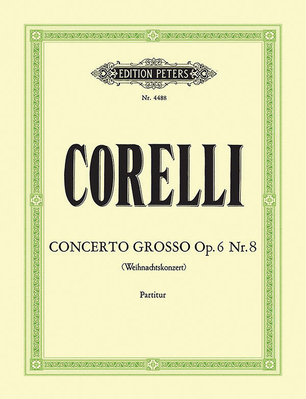 Corelli: Concerto Grosso, Op. 6, No. 8 in G