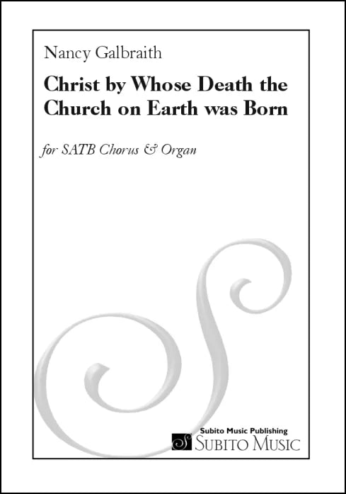 Galbraith: Christ, by Whose Death the Church on Earth Was Born