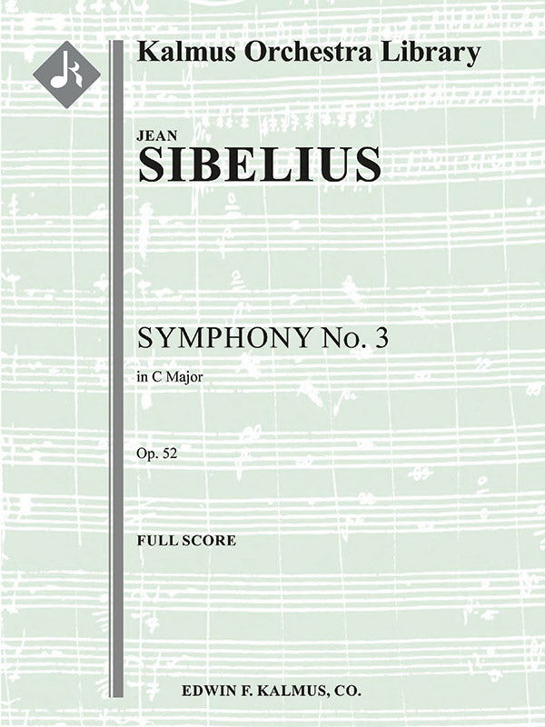 Sibelius: Symphony No. 3 in C Major, Op. 52