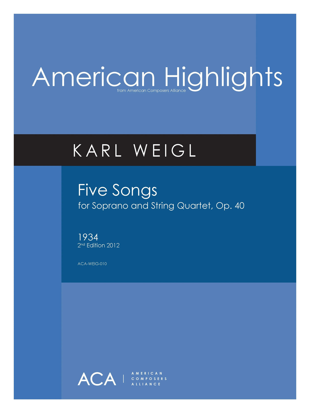 Weigl: 5 Songs for Soprano & String Quartet, Op. 40