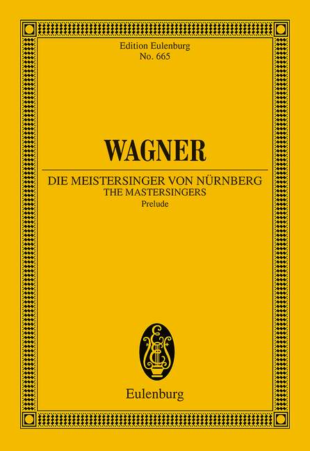 Wagner: Prelude to Die Meistersinger von Nürenberg, WWV 96