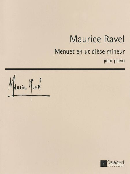 Ravel: Minuet in C-sharp Minor