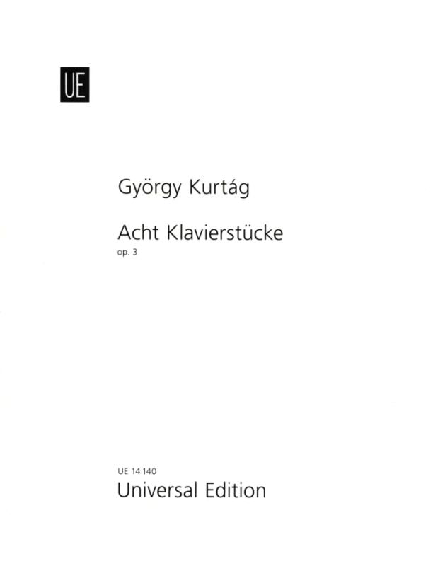 Kurtág: 8 Piano Pieces, Op. 3
