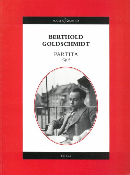 Goldschmidt: Partita, Op. 9