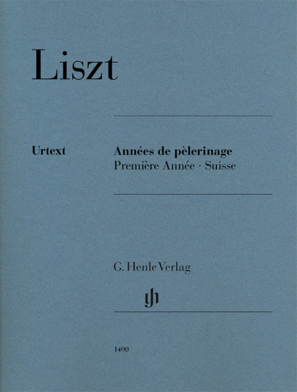Liszt: Années de pèlerinage - Première année: Suisse