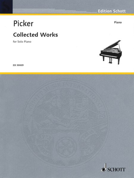 Picker: Collected Works for Solo Piano