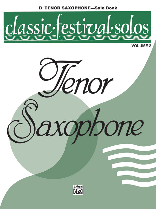 Classic Festival Solos - Tenor Saxophone - Volume 2