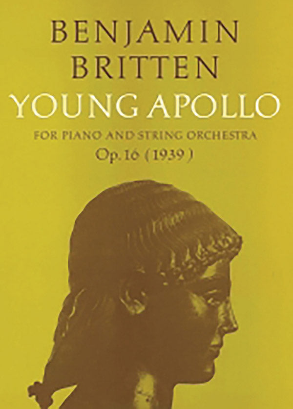 Britten: Young Apollo, Op. 16
