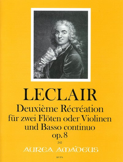 Leclair: Deuxième Récréation, Op. 8