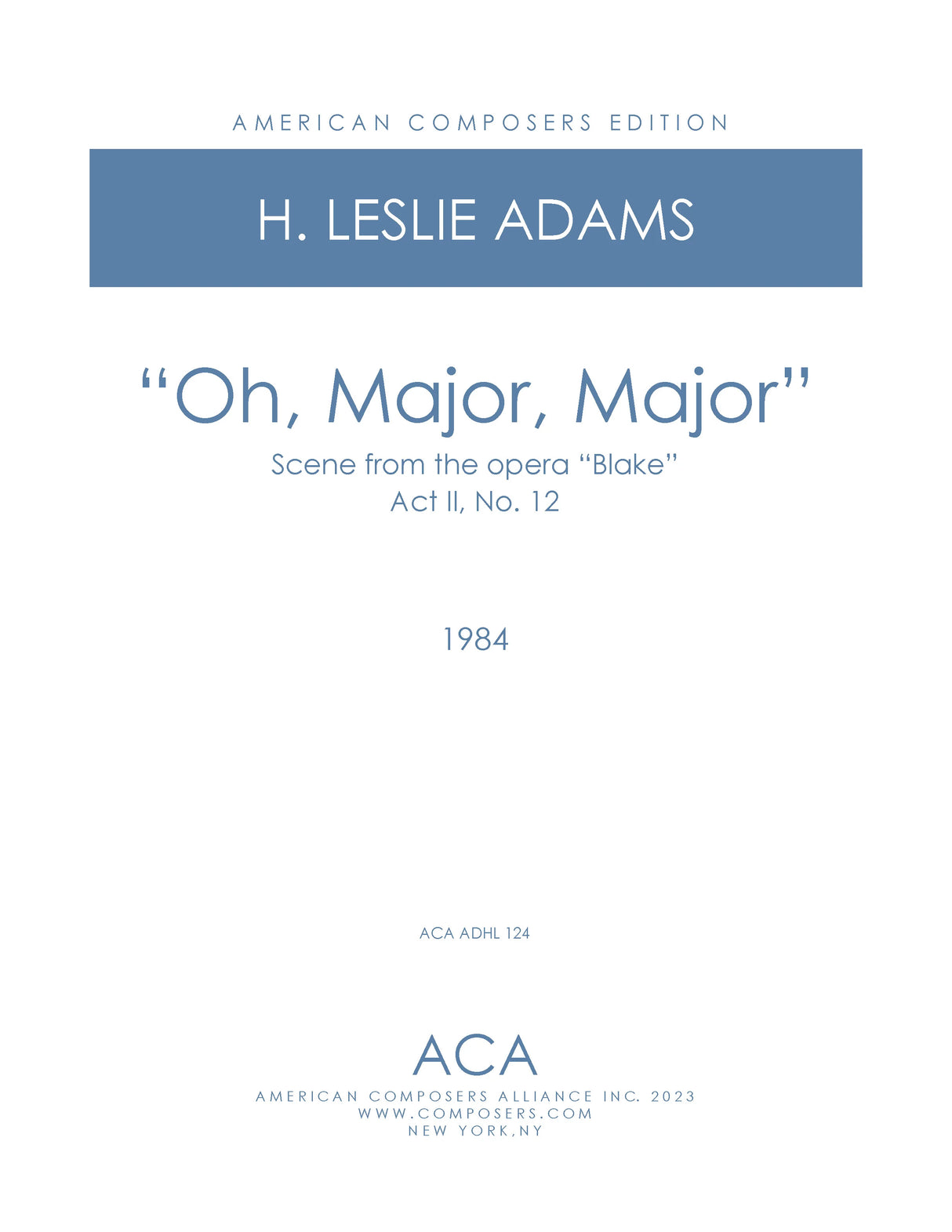 H.L. Adams: Oh Major Major - Has He Come