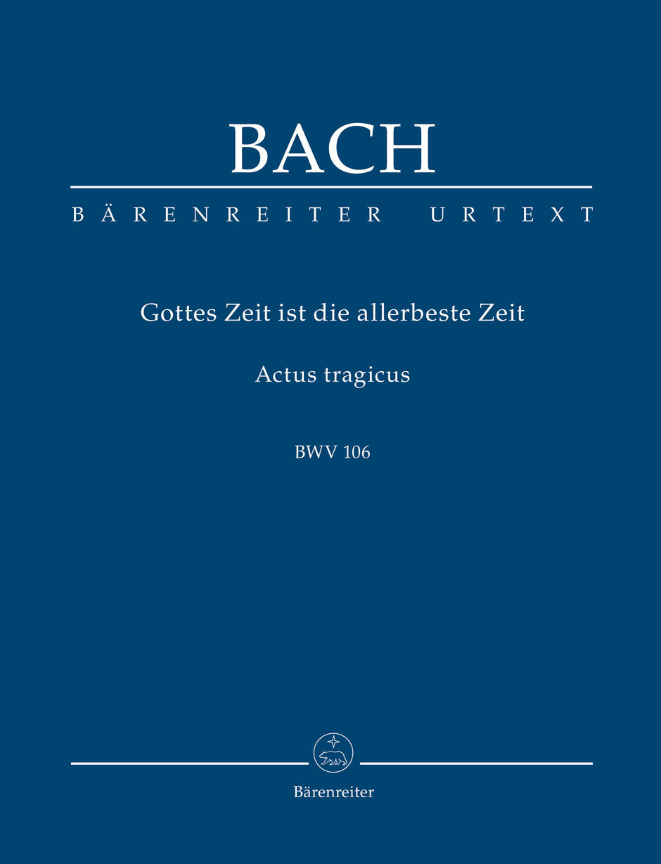 Bach: Gottes Zeit ist die allerbeste Zeit, BWV 106