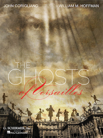 Corigliano: The Ghosts of Versailles