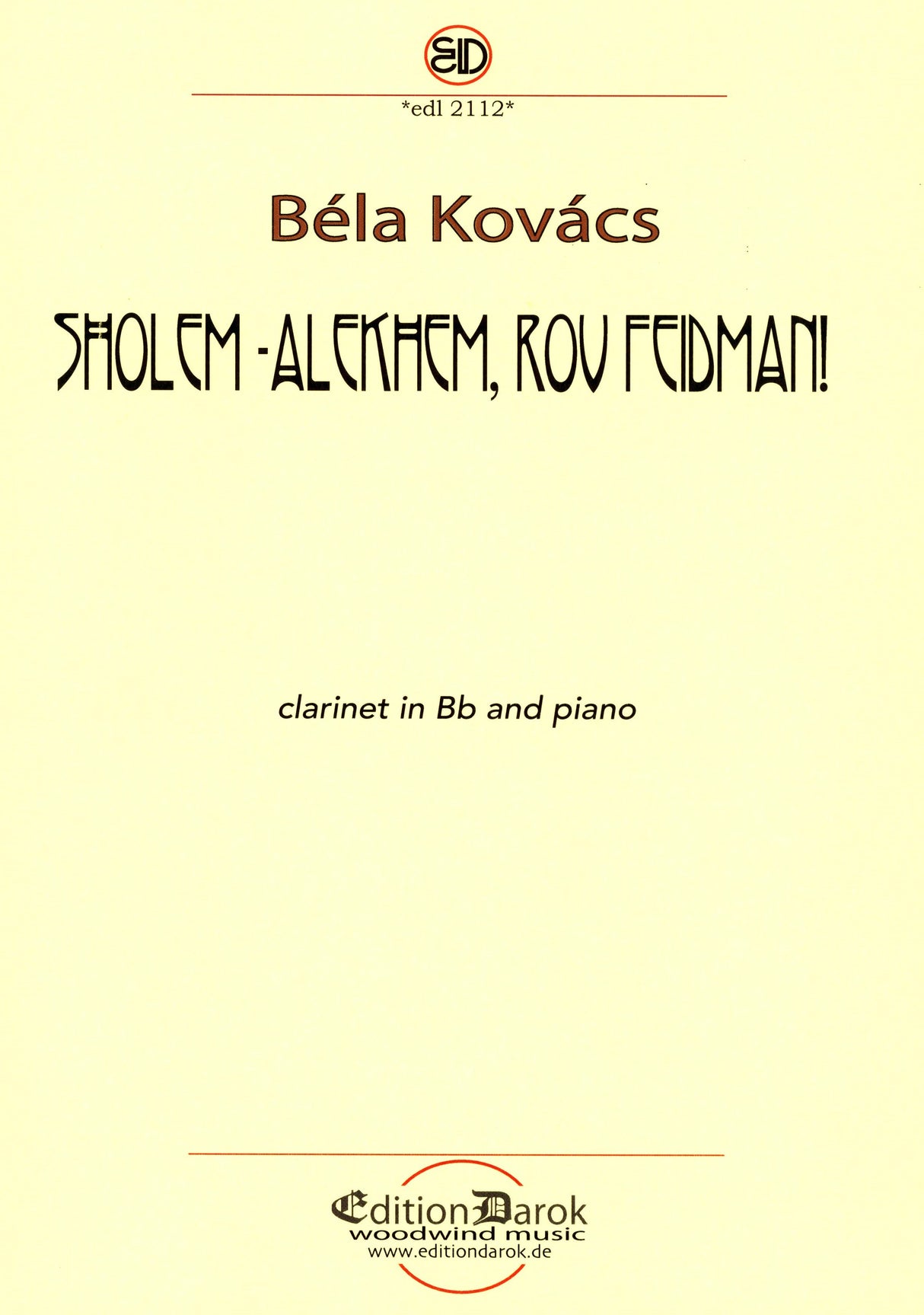 Kovács: Sholem-Alekhem, rov Feidman! (for clarinet and piano)