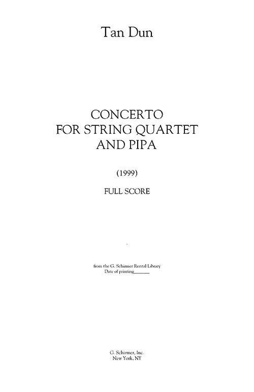 Tan: Concerto for String Quartet and Pipa