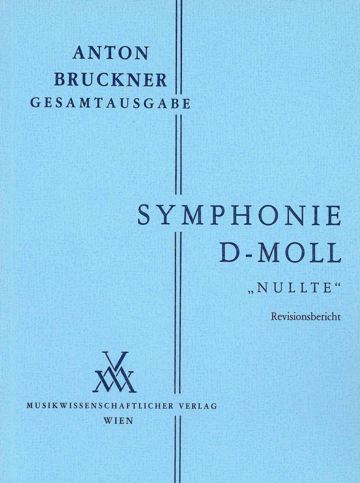 Bruckner: Symphony in D Minor, WAB 100