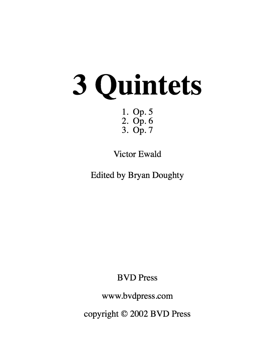 Ewald: 3 Brass Quintets, Opp. 5, 6, & 7