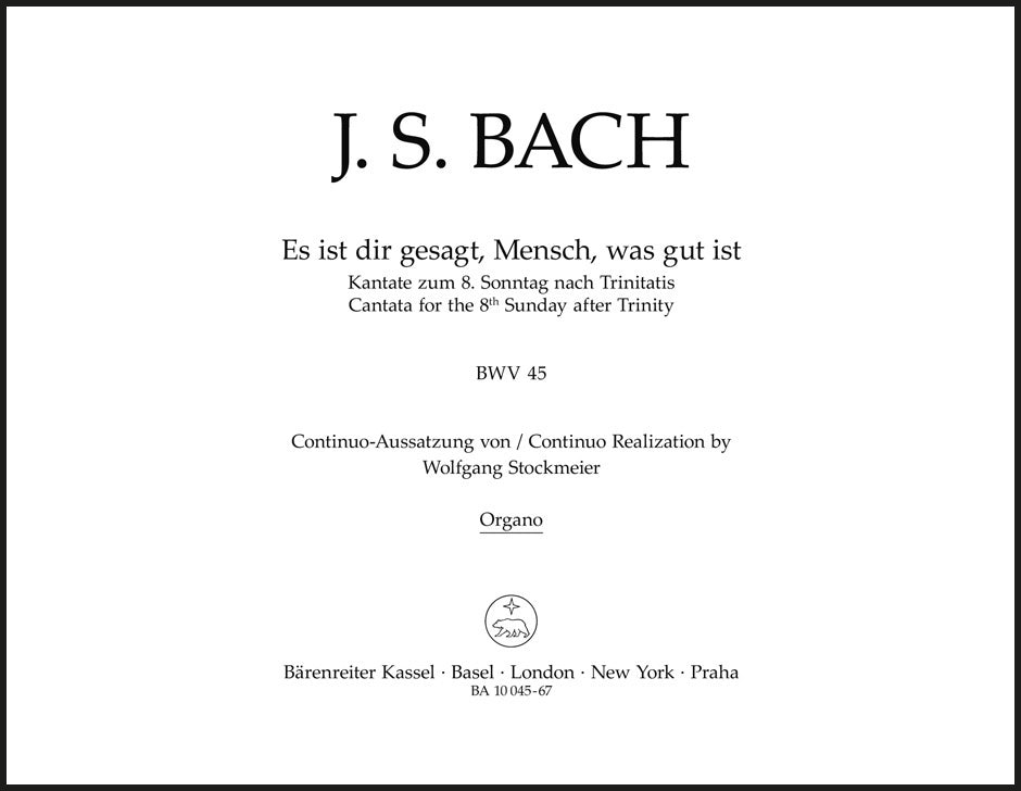 Bach: Es ist dir gesagt, Mensch, was gut ist, BWV 45