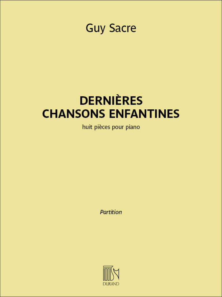 Sacre: Dernières Chansons Enfantines