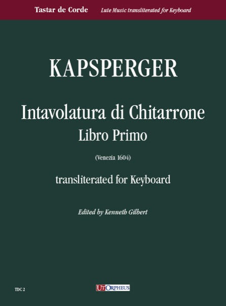 Kapsperger: Intavolatura di Chitarrone Book I (Venezia 1604)