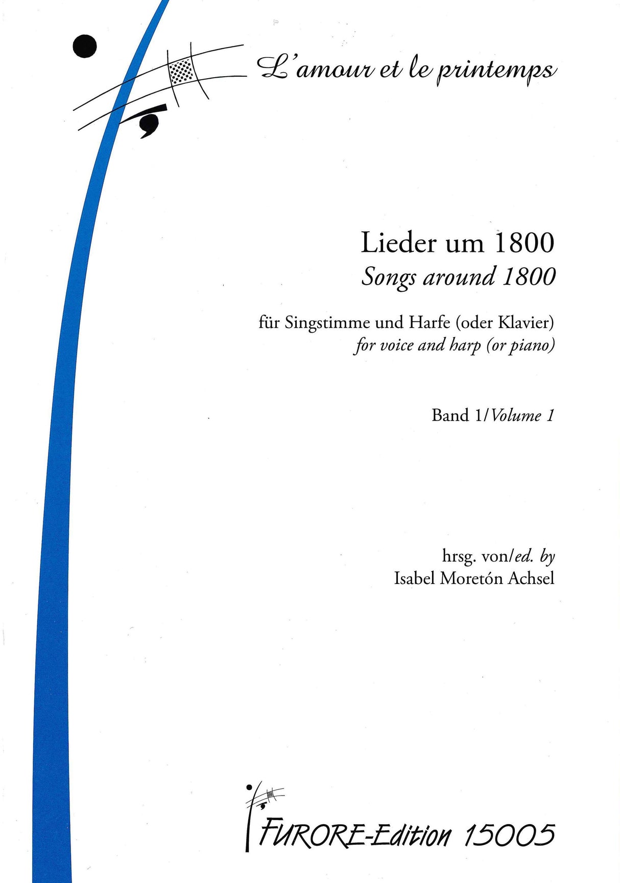 L‘amour et le printemps: Songs around 1800 - Volume 1
