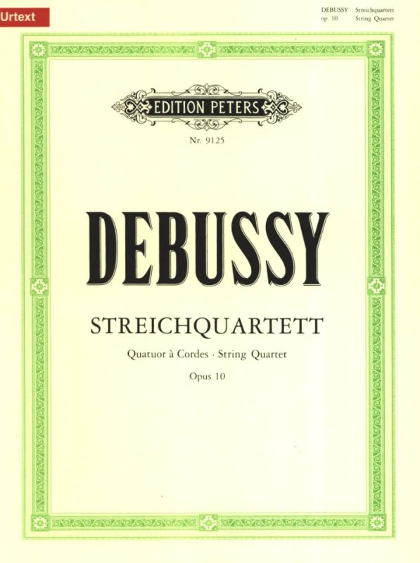 Debussy: String Quartet, Op. 10
