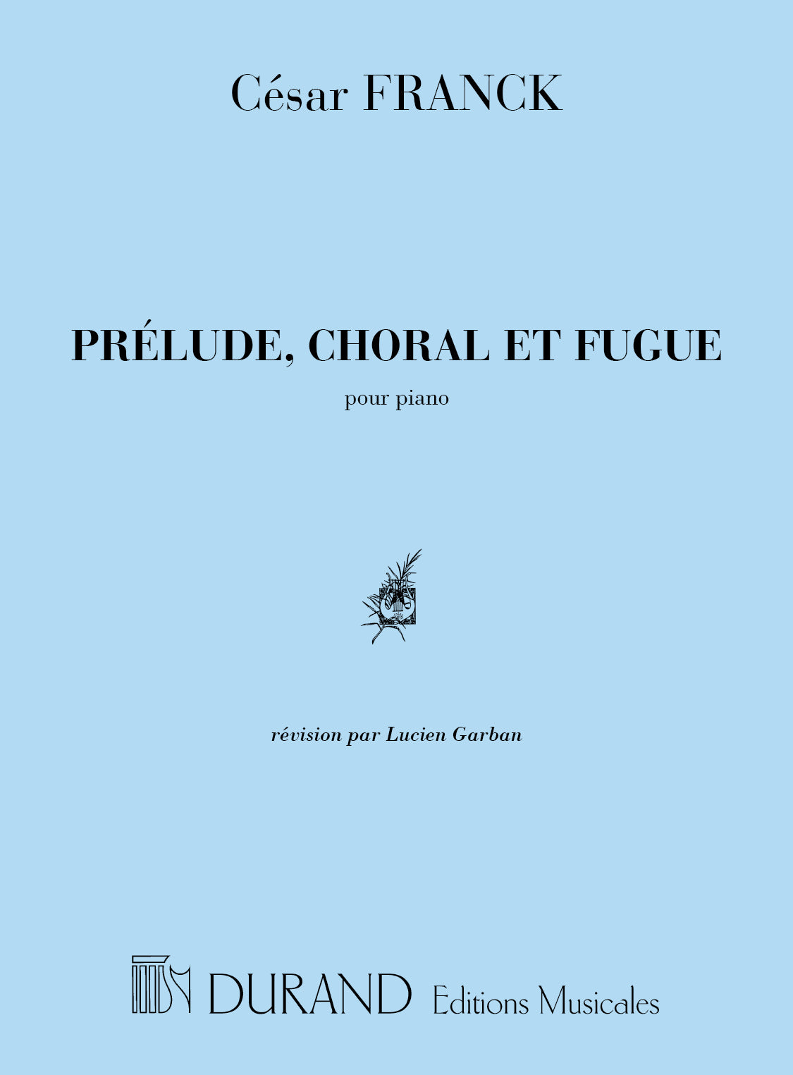 Franck: Prélude, Choral et Fugue