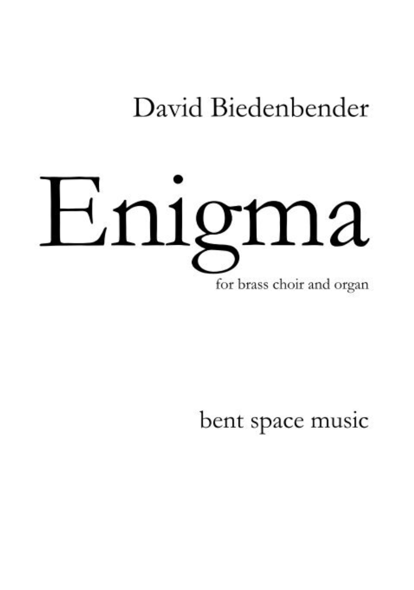 Biedenbender: Enigma (Version for Brass Choir & Organ)