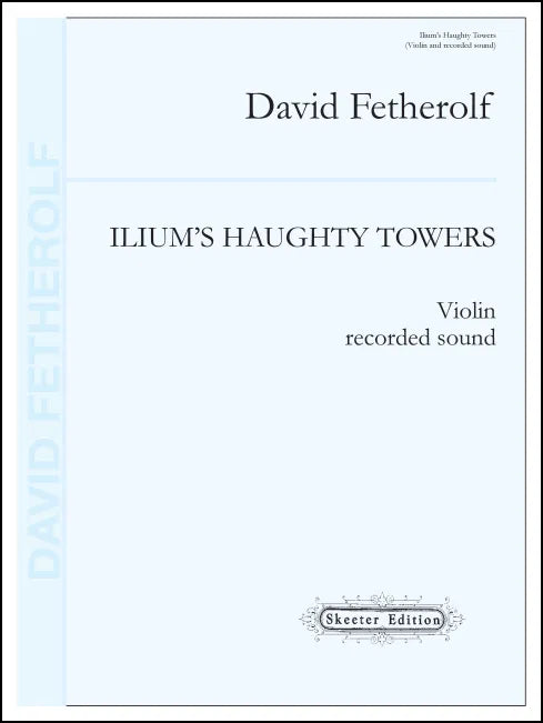 Fetherolf: Ilium's Haughty Towers