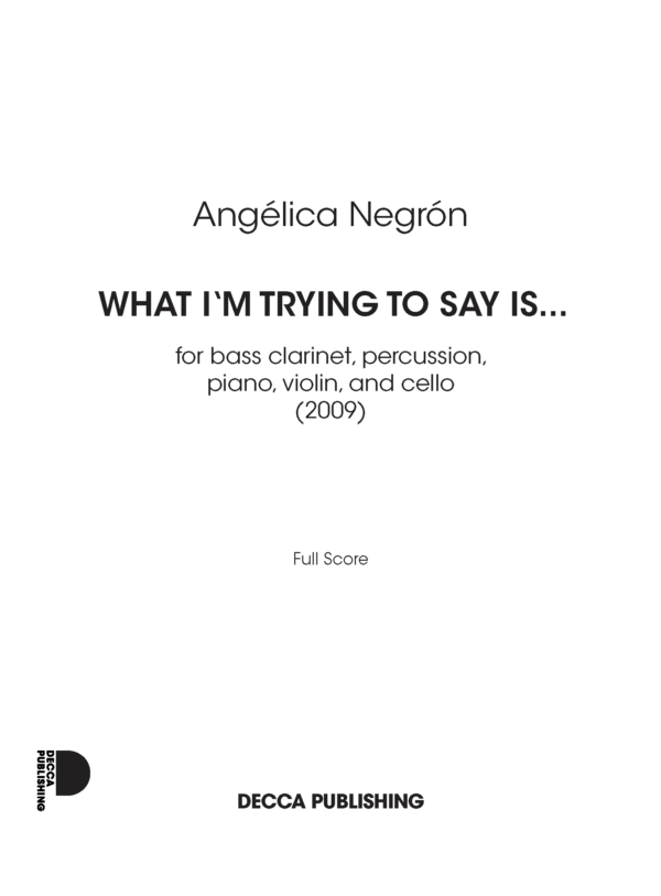 Negrón: What I'm Trying to Say Is