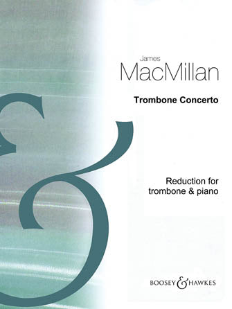 MacMillan: Trombone Concerto