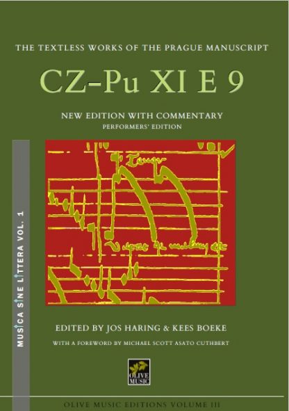 The Textless Works of the Prague Manuscript CZ-Pu XI.E.9