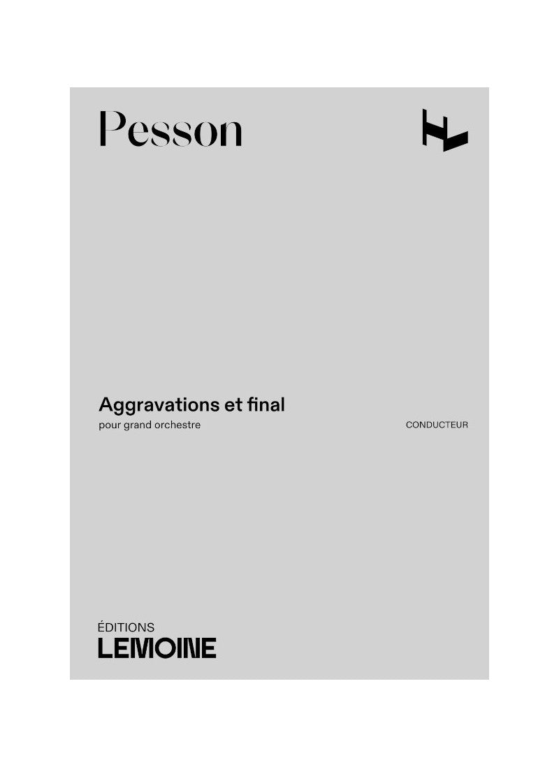 Pesson: Aggravations et final
