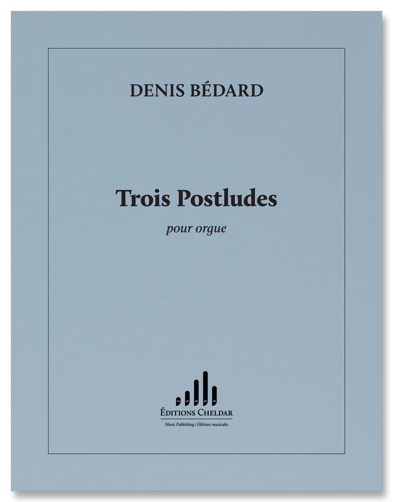 Bédard: Trois Postludes