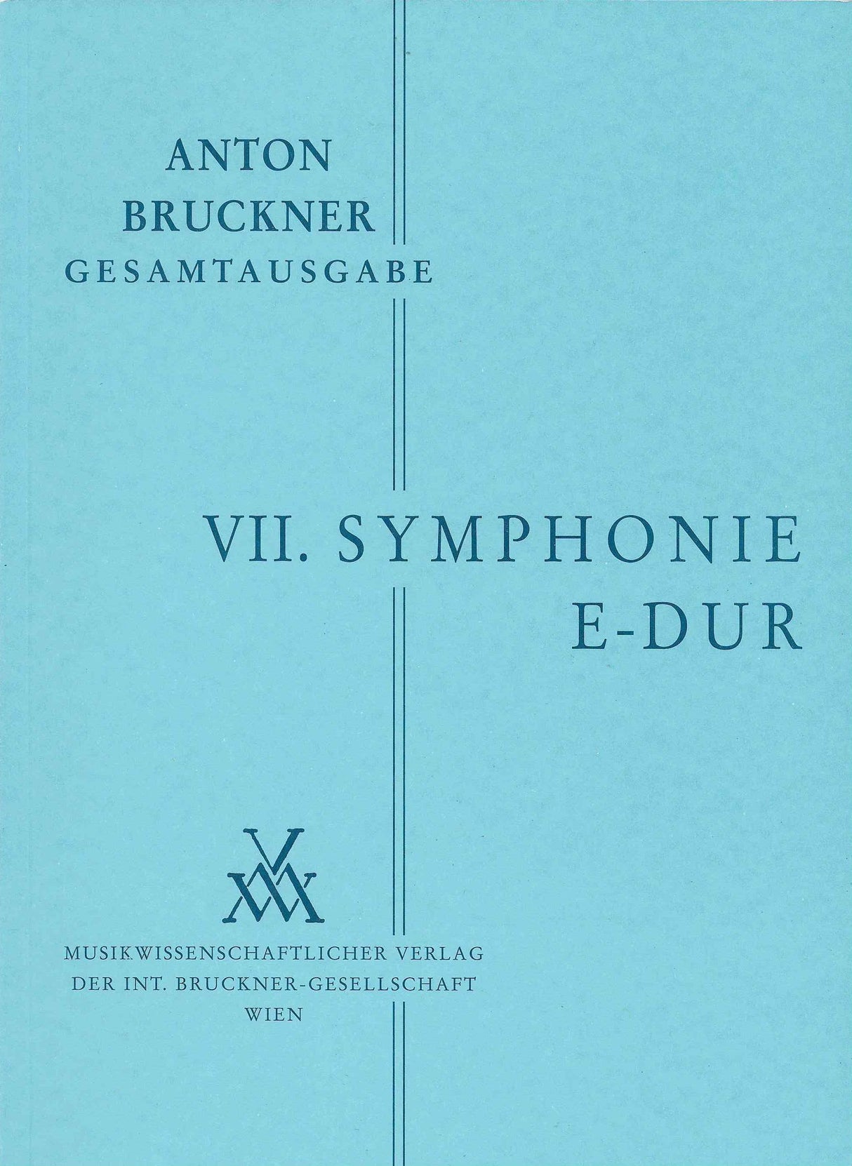 Bruckner: Symphony No. 7 in E Major