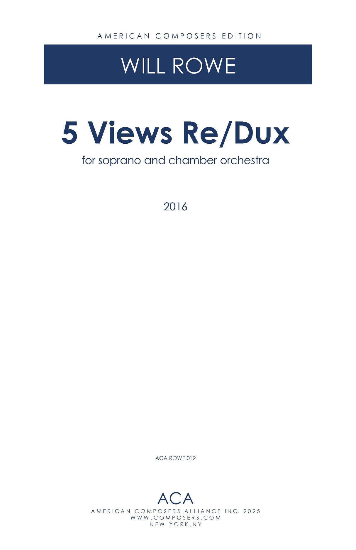 Rowe: 5 Views Re/Dux (Version for Soprano & Chamber Orchestra)