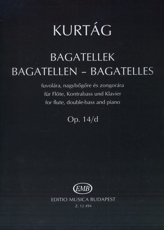 Kurtág: Bagatelles, Op. 14d