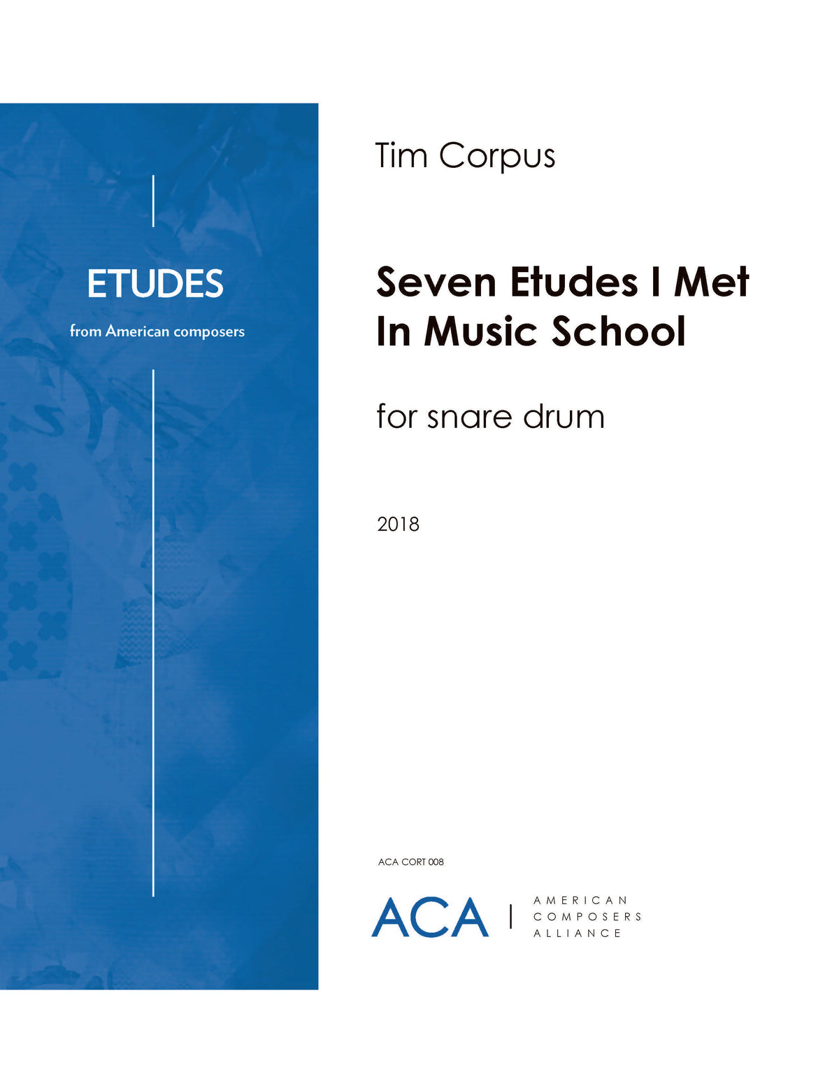 Corpus: Seven Etudes I Met in Music School
