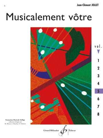 Jollet: Musicalement vôtre - Volume 5 (Cycle II B - élémentaire)
