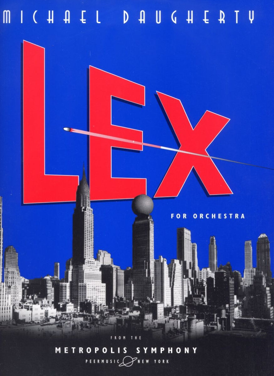 Daugherty: Lex from Metropolis Symphony