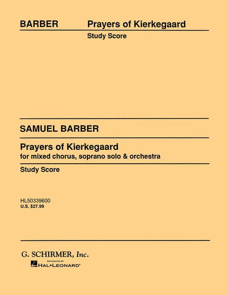 Barber: Prayers of Kierkegaard, Op. 30