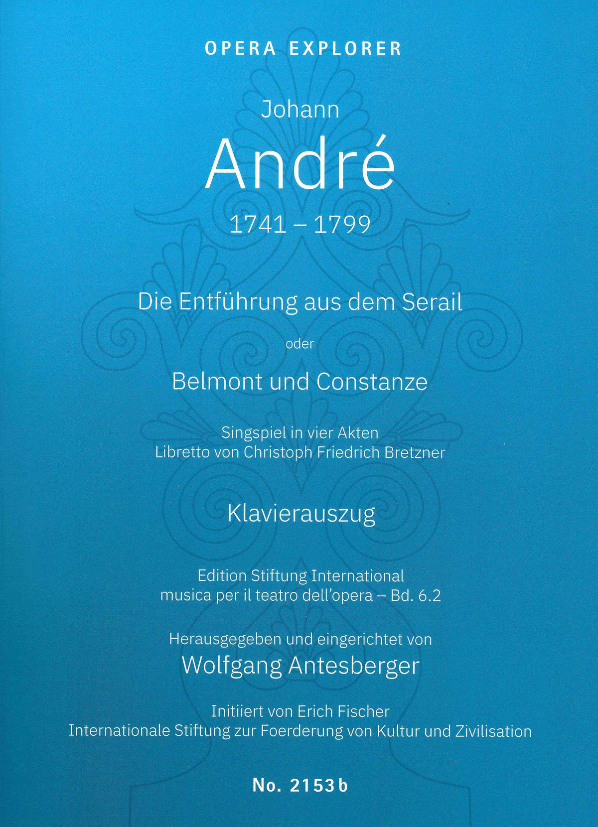 André: Die Entführung aus dem Serail