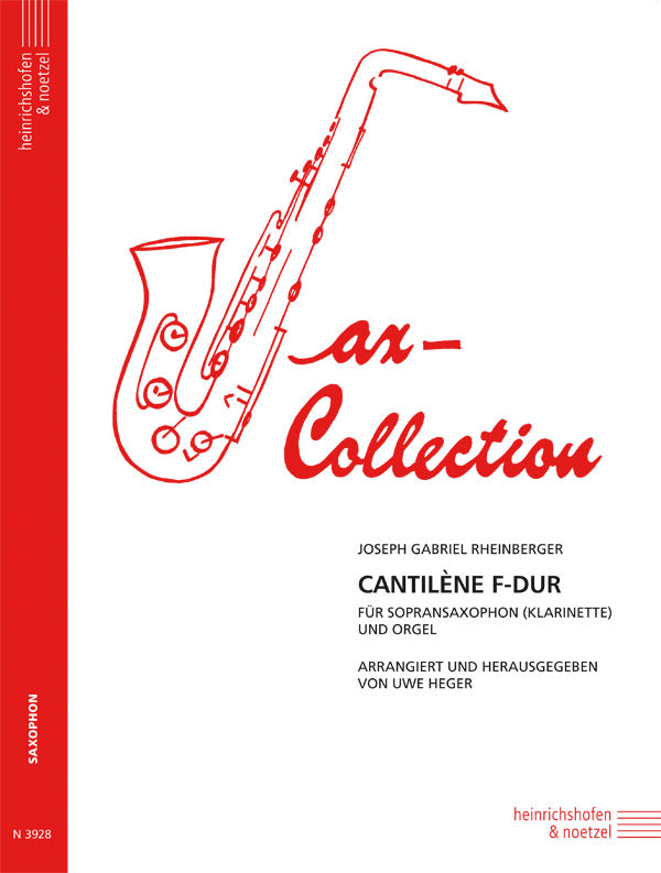 Rheinberger: Cantilène in F Major, Op. 148, No. 2 (arr. for soprano sax & organ)