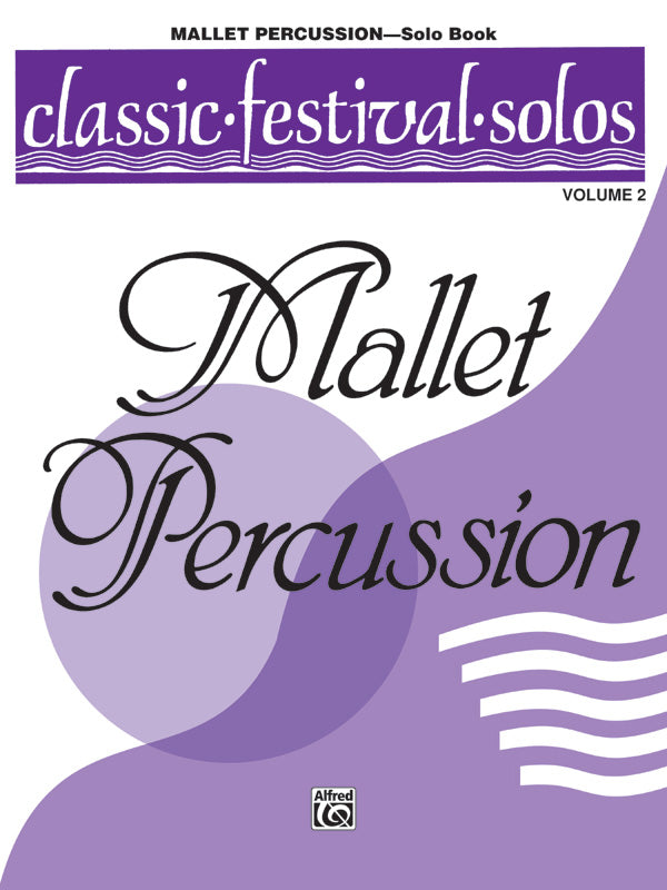 Classic Festival Solos - Mallet Percussion - Volume 2