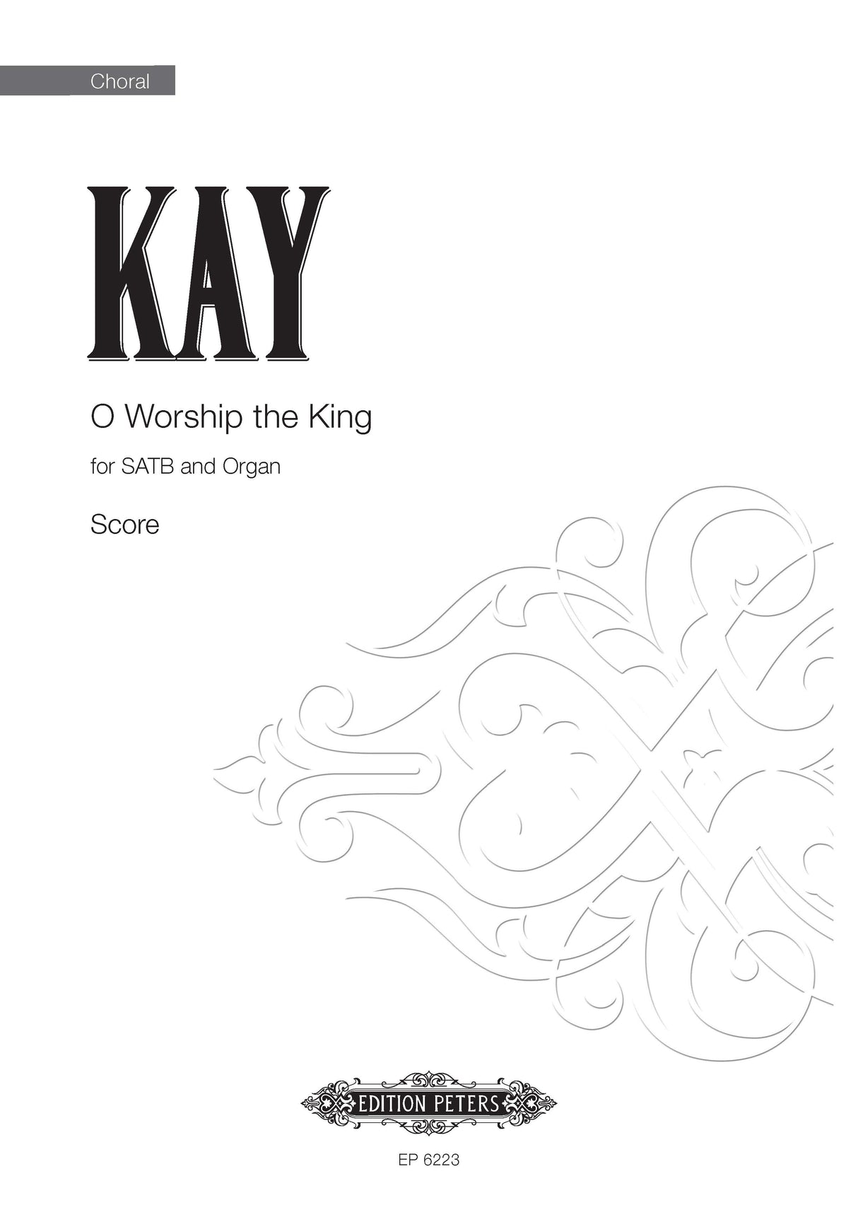 Kay: O Worship the King