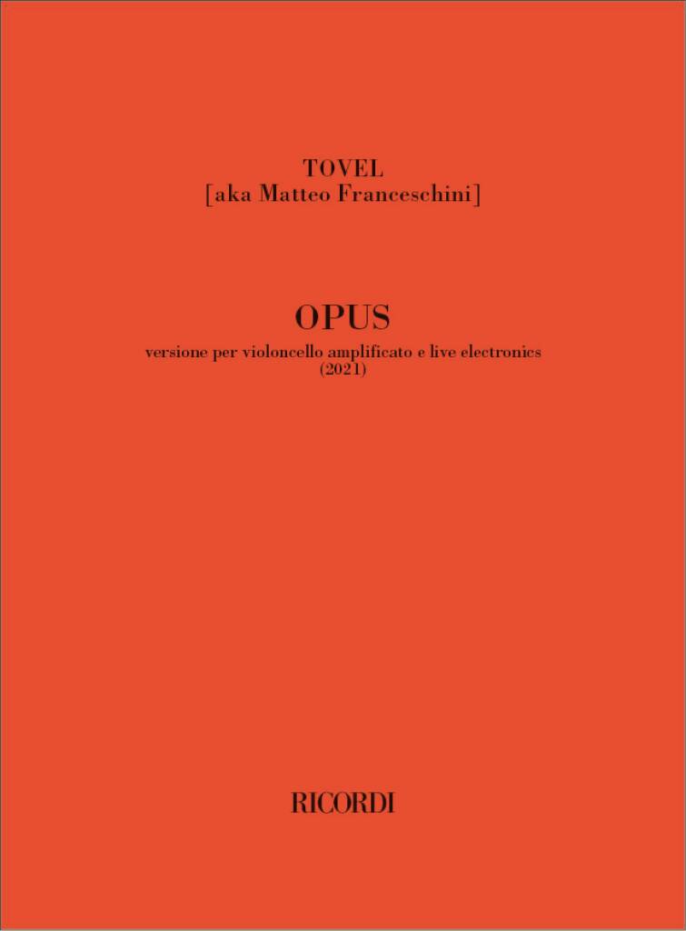 TOVEL: OPUS (Version for Cello & Electronics)