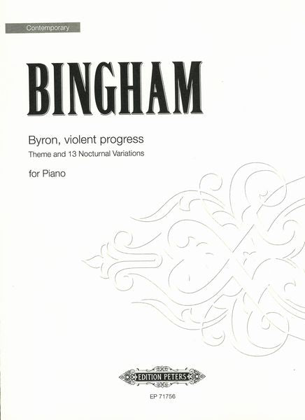 Bingham: Byron, violent progress