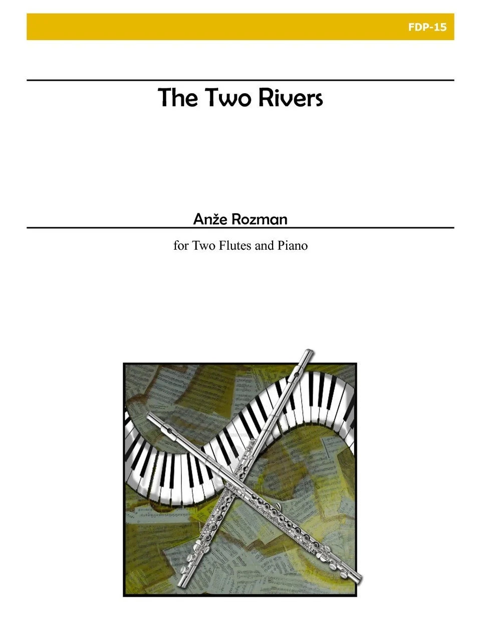 Rozman: The Two Rivers for Two Flutes and Piano