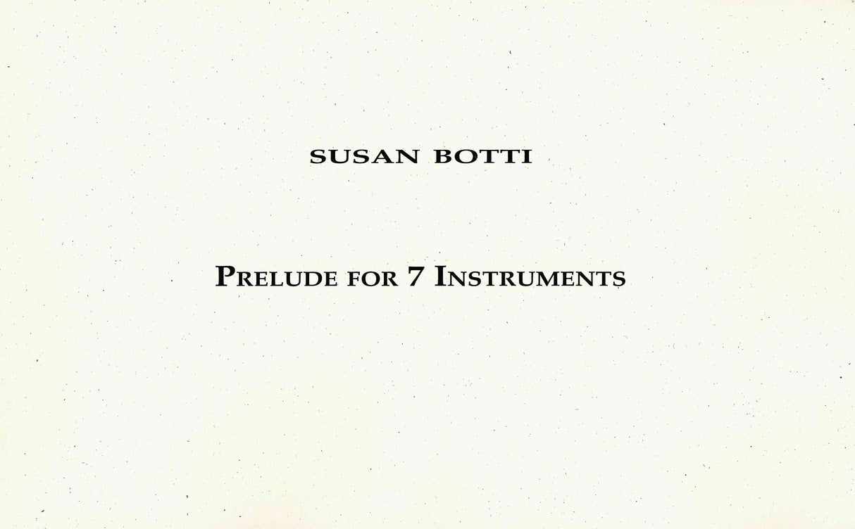 Botti: Prelude for 7 Instruments