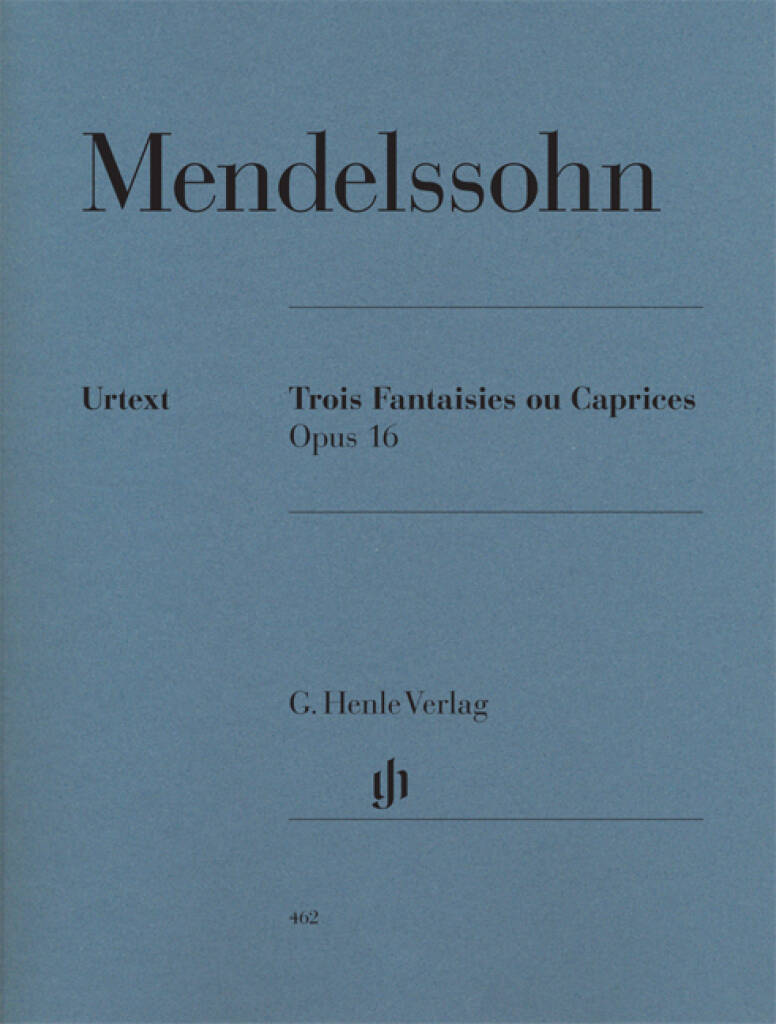 Mendelssohn: 3 Fantasies or Capriccios, Op. 16